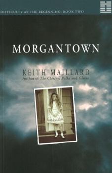 Paperback Morgantown: Difficulty at the Beginning: Book Two Book