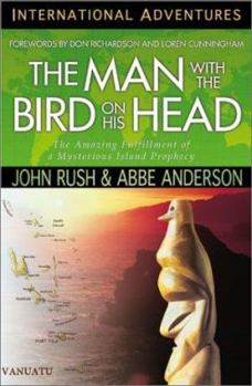 Paperback The Man with the Bird on His Head: The Amazing Fulfillment of a Mysterious Island Prophecy Book
