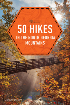 Paperback 50 Hikes in the North Georgia Mountains Book