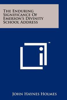 Paperback The Enduring Significance of Emerson's Divinity School Address Book