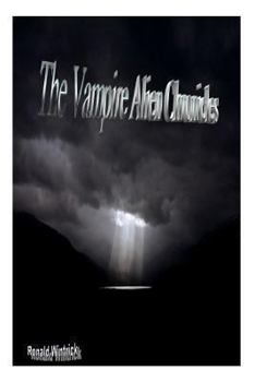 Paperback The Vampire Alien Chronicles Book