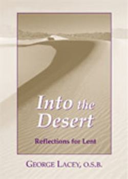 Paperback Into the Desert: Reflections for Lent Book