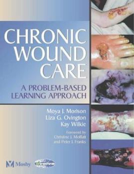 Paperback Chronic Wound Care: A Problem-Based Learning Approach Book