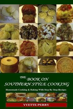 Paperback The Book On Southern Style Cooking Book