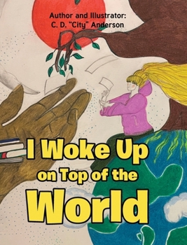 Hardcover I Woke Up on Top of the World Book