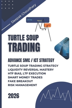 Paperback Turtle Soup Trading: Turtle Soup Strategy Turtle Soup Setup ICT Turtle Soup Strategy Book