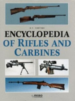 Hardcover Encyclopedia of Rifles and Carbines Book