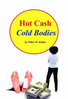 Hot Cash, Cold Bodies - Book #1 of the Khara Bennet