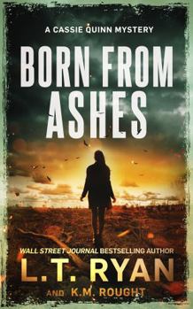 Paperback Born from Ashes (Cassie Quinn) Book