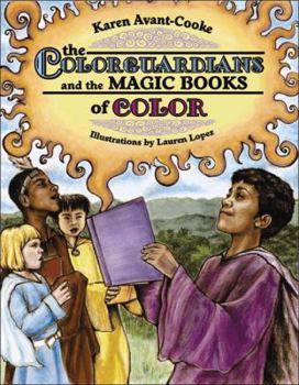 Hardcover The Color Guardians and the Magic Books of Color Book