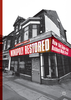 Monopoly Restored: How the Super-Rich Robbed Main Street