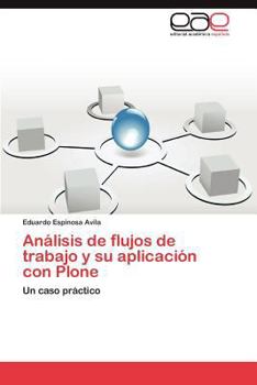 Paperback Analisis de Flujos de Trabajo y Su Aplicacion Con Plone [Spanish] Book