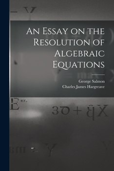 Paperback An Essay on the Resolution of Algebraic Equations Book