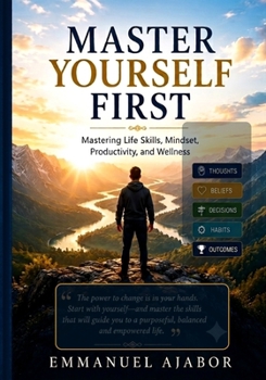 Paperback Master Yourself First: Winning the Inner War of Discipline, Mindset, and Self-Leadership Book