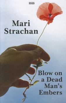 Hardcover Blow on a Dead Man's Embers [Large Print] Book