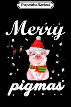 Composition Notebook: Merry pigmas Christmas Pajama for pig Lovers Journal/Notebook Blank Lined Ruled 6x9 100 Pages