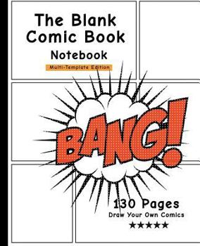 Paperback The Blank Comic Book Notebook: Comic Action, Draw Your Own Comics, Personalized Comic Book, Gift For Men, Women & Kids-[Professional Binding] Book