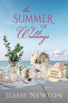 Paperback The Summer of Weddings: A Sweet Romantic Women's Fiction Novel [Large Print] Book