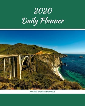 2020 Daily Planner: Pacific Coast Highway; January 1, 2020 - December 31, 2020; 8" x 10"