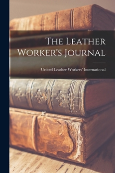 Paperback The Leather Worker's Journal Book