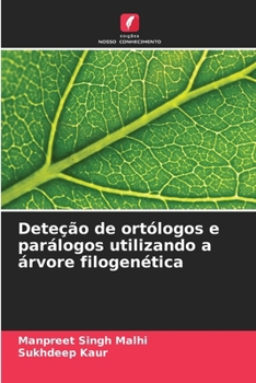 Deteção de ortólogos e parálogos utilizando a árvore filogenética (Portuguese Edition)