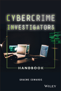 Hardcover Cybercrime Investigators Handbook Book