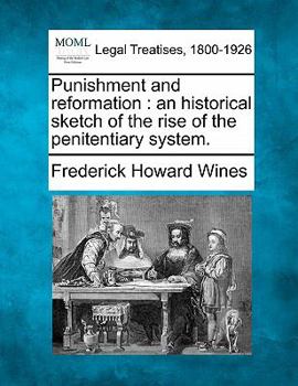 Paperback Punishment and Reformation: An Historical Sketch of the Rise of the Penitentiary System. Book