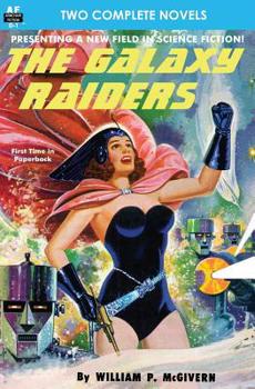 Paperback The Galaxy Raiders/Space Station #1: Double Novel #1 Book