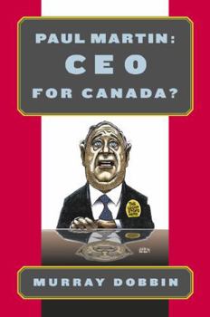 Paperback Paul Martin: CEO for Canada? Book