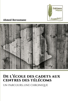 Paperback De l'école des cadets aux centres des télécoms [French] Book