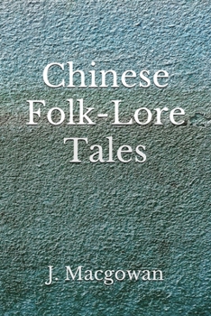 Paperback Chinese folk-lore tales: (Aberdeen Classics Collection) Book