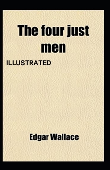 Paperback The Four Just Men Illustrated Book