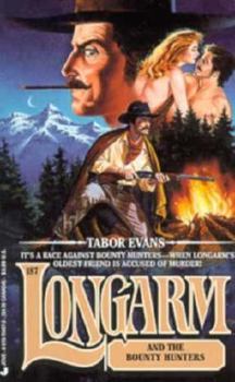 Longarm and the Bounty Hunters - Book #187 of the Longarm