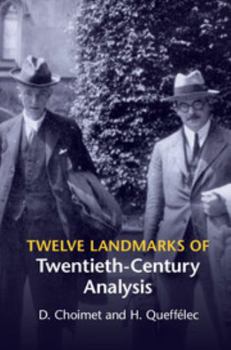 Hardcover Twelve Landmarks of Twentieth-Century Analysis Book