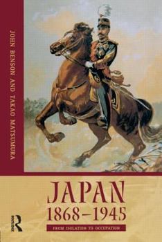 Paperback Japan 1868-1945: From Isolation to Occupation Book