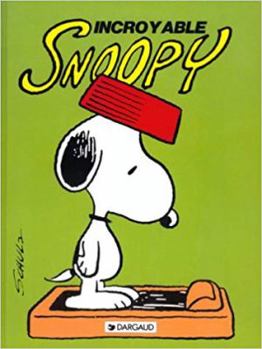 Paperback INCROYABLE SNOOPY [French] Book