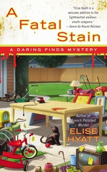 A Fatal Stain - Book #3 of the Daring Finds