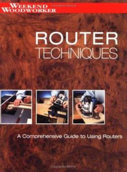 Paperback Router Techniques: A Comprehensive Guide to Using Routers Book