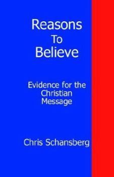Paperback Reasons to Believe: Evidence for the Christian Message Book