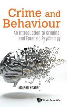 Hardcover Crime and Behaviour: An Introduction to Criminal and Forensic Psychology Book