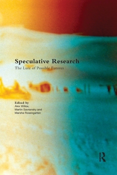 Paperback Speculative Research: The Lure of Possible Futures Book