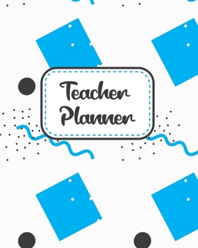 Teacher Planner: Gift Inspirational and Motivational Gift Idea for Teacher! The Ultimate Teacher Planner as Teacher's Day Appreciation Gifts ... Teacher Planner as Teacher Appreciation
