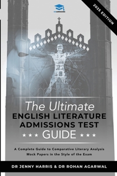 Paperback The Ultimate English Literature Admissions Test Guide: Techniques, Strategies, and Mock Papers Book
