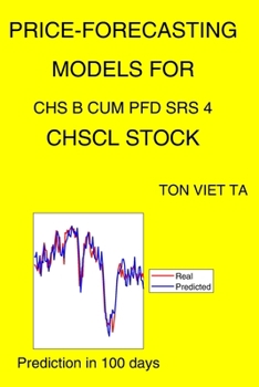 Paperback Price-Forecasting Models for CHS B Cum Pfd Srs 4 CHSCL Stock Book