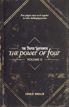 Paperback The Paper Labyrinth: The Power of Four Volume II Book