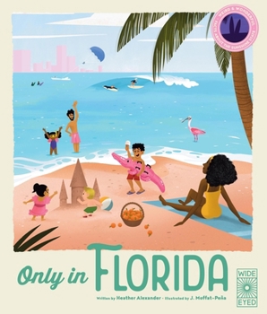 Hardcover Only in Florida: Weird and Wonderful Facts about the Sunshine State Book