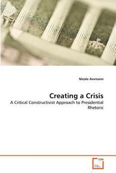 Paperback Creating a Crisis Book