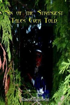 Hardcover Six of the Strangest Tales Ever Told Book