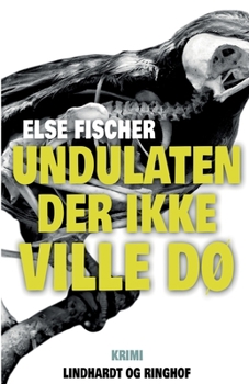 Paperback Undulaten der ikke ville d? [Danish] Book
