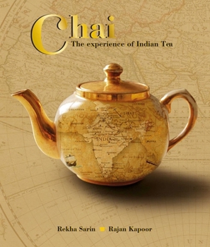 Hardcover Chai: The Experience of Indian Tea Book
